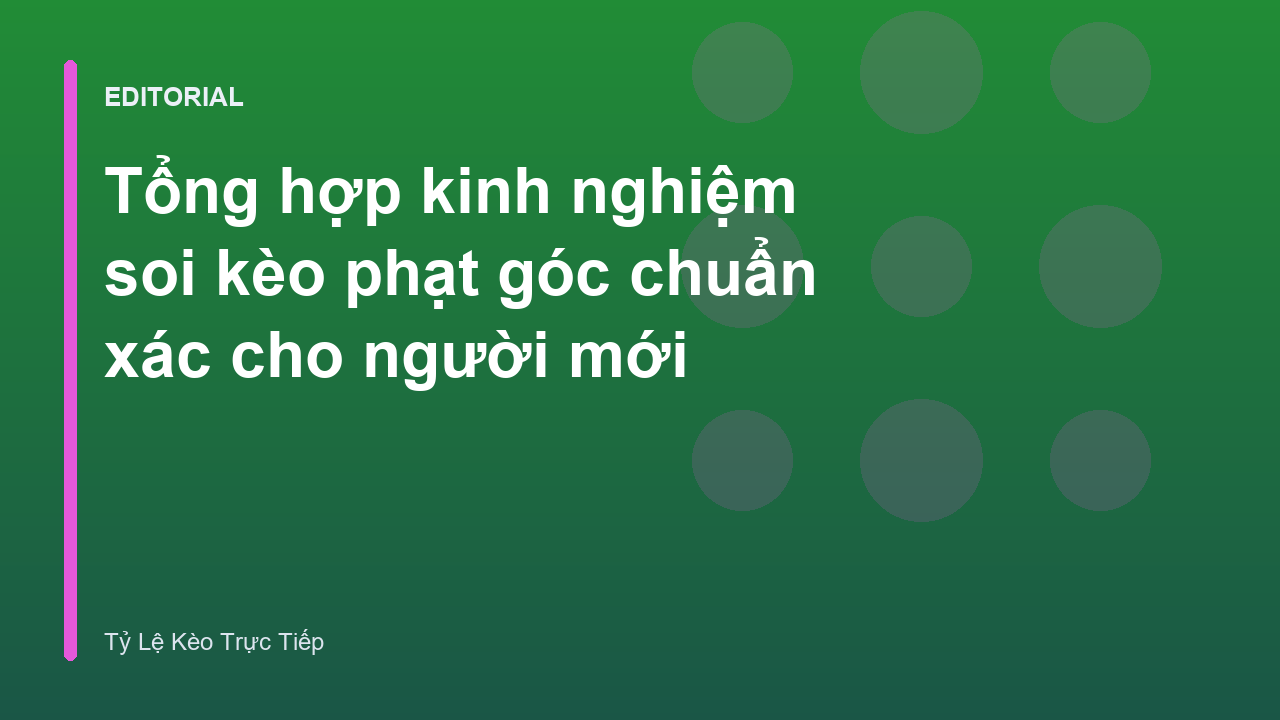 Phân tích kèo phạt góc trong bóng đá
